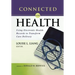 Connected for Health: Using Electronic Health Records to Transform Care Delivery