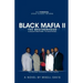 Black Mafia II - The Brotherhood: A prequel to Black Mafia - The Secret Society