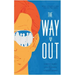 The Way Out: A Novel Volume 1