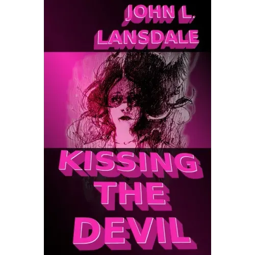 Kissing the Devil: A Horror Story