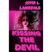 Kissing the Devil: A Horror Story