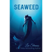 Seaweed: A young adult merfolk tale