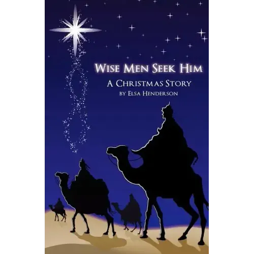 Wise Men Seek Him