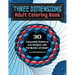 Three Dimensions Adult Coloring Book: 30 Geometric Patterns and Shapes with the Illusion of Depth