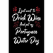 I Just Wanna Drink Wine And Pet My Portuguese Water Dog