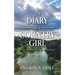 The Diary of a Country Girl: Book 1: for His Divine Purpose