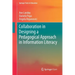 Collaboration in Designing a Pedagogical Approach in Information Literacy
