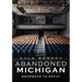 Abandoned Michigan 2