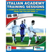 Italian Academy Training Sessions for U15-U19 - A Complete Soccer Coaching Program