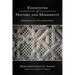 Encounter of History and Modernity: Khaldunism for a New Arab Culture