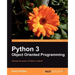 Python 3 Object Oriented Programming: If you feel it'Äôs time you learned object-oriented programming techniques, this is the perfect book for you. Cl