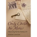 An Only Child No More: Discovering My New Family at 54