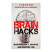 Brain Hacks - Blueprint for a smarter and happier you