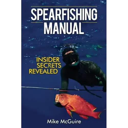 Spearfishing Manual: Insider Secrets Revealed