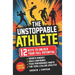 The Unstoppable Athlete (Parent Edition): 12 Keys To Unlock Your Full Potential: Mindset, Confidence, & Peak Performance Habits for Teen and College A