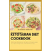 The Perfect Healthy Ketotarian Diet Cookbook: Delicious ketotarian recipes with meal plans for rapid weight loss and healthy living