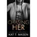 Chasing Her