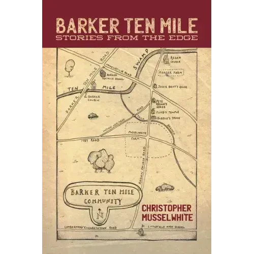 Barker Ten Mile: Stories from the Edge