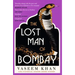 The Lost Man of Bombay: The Thrilling New Mystery from the Acclaimed Author of Midnight at Malabar House
