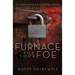 A Furnace for Your Foe: An Ann Kinnear Suspense Novel