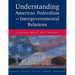 Understanding American Federalism and Intergovernmental Relations: Concepts, Ideas, and Theories