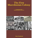 The First Macedonian Colony: The Untold History of the Macedonian Settlement in Granite City