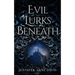 Evil Lurks Beneath