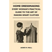 Home Dressmaking - Every Woman's Practical Guide to the Art of Making Smart Clothes