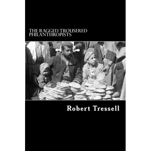 The Ragged Trousered Philanthropists