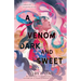 A Venom Dark and Sweet