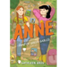 Anne: An Adaptation of Anne of Green Gables (Sort Of)