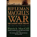 Rifleman Macgill's War: A Soldier of the London Irish During the Great War in Europe Including the Amateur Army, the Red Horizon & the Great P