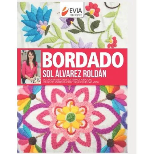 Bordado: una cuidada selección de sus trabajos publicados, con explicaciones paso a paso