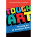 Tough Art: Making Art as Strong as Kids