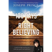 100 Days of Right Believing: Daily Readings from the Power of Right Believing