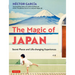 The Magic of Japan: Secret Places and Life-Changing Experiences (with 475 Color Photos)