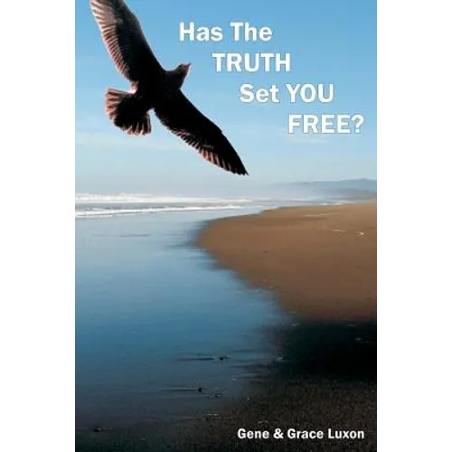 Has The Truth Set You Free?