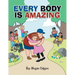 Every Body Is Amazing
