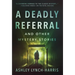 A Deadly Referral and Other Mystery Stories