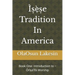 Ìṣẹ̀ṣe Tradition In America: Book One: Introduction to Òrìṣà'Ìfá Worship