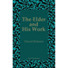 The Elder and His Work