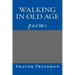 Walking In Old Age