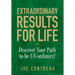 Extraordinary Results for Life: Discover Your Path to Be UN-ordinary