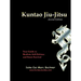 Kuntao Jiu-Jitsu: Your Guide to Realistic Self Defense and Street Survival