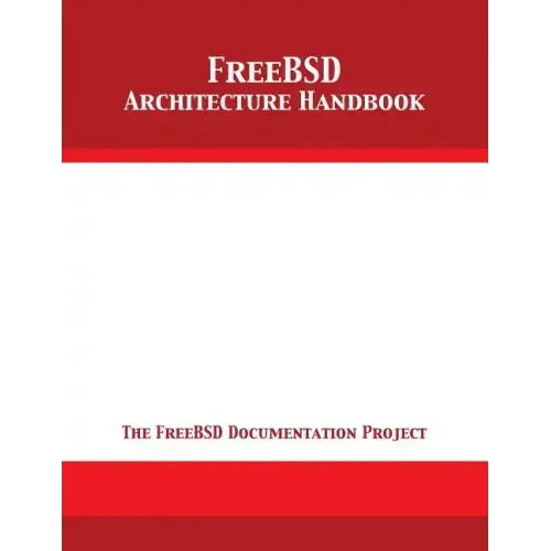 FreeBSD Architecture Handbook