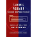 Taiwan's Former Nuclear Weapons Program: Nuclear Weapons On-Demand