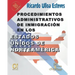Procedimientos Administrativos de Inmigración en los Estados Unidos de Norteamérica