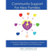 Community Support for New Families: Guide to Organizing a Postpartum Parent Support Network in Your Community