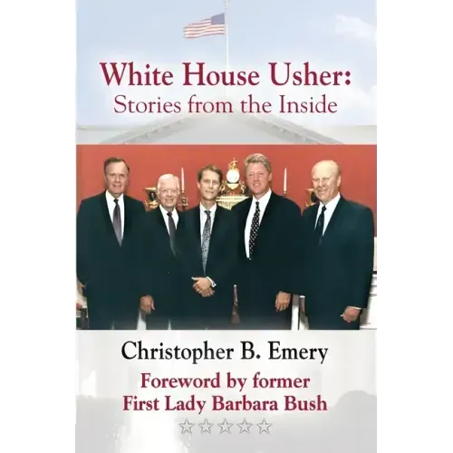 White House Usher: Stories from the Inside