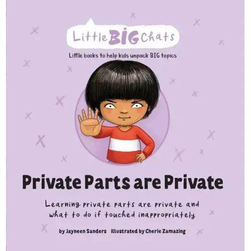Private Parts are Private: Learning private parts are private and what to do if touched inappropriately